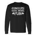 Gingers Have More Fun Redhead Irish Pride Long Sleeve T-Shirt Gifts ideas