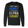 Im The Homie With Extra Chromie Down Syndrome Awareness Day Long Sleeve T-Shirt T-Shirt Gifts ideas