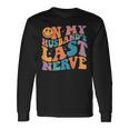 On My Husbands Last Nerve Groovy On Back Long Sleeve T-Shirt T-Shirt Gifts ideas