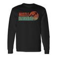 Hustle Everyday Work Hard Successful Entrepreneur Long Sleeve T-Shirt T-Shirt Gifts ideas