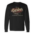 Its A Barber Thing You Wouldnt Understand Personalized Name With Name Printed Barber Long Sleeve T-Shirt Gifts ideas