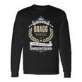 Its A Bragg Thing You Wouldnt Understand Shirt Personalized Name With Name Printed Bragg Long Sleeve T-Shirt Gifts ideas