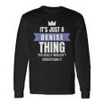 Its A Denise Thing You Probably Wouldnt Understand It Long Sleeve T-Shirt Gifts ideas