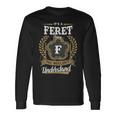 Its A Feret Thing You Wouldnt Understand Shirt Feret Crest Coat Of Arm Long Sleeve T-Shirt Gifts ideas