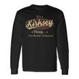 Its A Kirksey Thing You Wouldnt Understand Shirt Personalized Name With Name Printed Kirksey Long Sleeve T-Shirt Gifts ideas