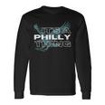 Its A Philly Thing Its A Philadelphia Thing Long Sleeve T-Shirt Gifts ideas
