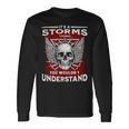 Its A Storms Thing You Wouldnt Understand Storms Last Name Long Sleeve T-Shirt Gifts ideas