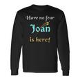 Joan Custom Name Saying Personalized Names Long Sleeve T-Shirt Gifts ideas