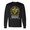 The Legend Is Alive Anson Name Long Sleeve T-Shirt Gifts ideas