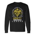 The Legend Is Alive Brett Name Long Sleeve T-Shirt Gifts ideas