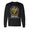 The Legend Is Alive Watts Name Long Sleeve T-Shirt Gifts ideas