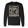 Lieblingsmensch Opa Langarmshirts, My Favourite People Call Me Grandpa Geschenkideen