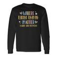 Where Little Things Matter Labor And Delivery Nurse Long Sleeve T-Shirt Gifts ideas