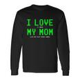 I Love My Mom Shirt Gamer For N Boys Video Games V4 Long Sleeve T-Shirt Gifts ideas
