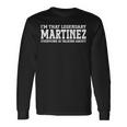 Martinez Surname Team Last Name Martinez Long Sleeve T-Shirt T-Shirt Gifts ideas