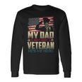 Military Family Veteran Support My Dad Us Veteran My Hero V2 Men Women Long Sleeve T-shirt Graphic Print Unisex Gifts ideas
