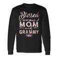 Mother Grandma Blessed To Be Called Mom And Grammy Mothers D 516 Mom Grandmother Long Sleeve T-Shirt Gifts ideas