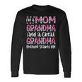 Mother Grandma Im A Mom Grandma And A Great Grandma Nothing Scares Me Cute Mom Grandmother Long Sleeve T-Shirt Gifts ideas