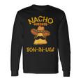 Nacho Average Son-In-Law Mexican Dish Husband Cinco De Mayo Long Sleeve T-Shirt T-Shirt Gifts ideas
