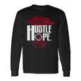 Narcotics Anonymous Hustle Hope Recovery Na Aa Sobriety Long Sleeve T-Shirt T-Shirt Gifts ideas
