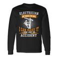 Be Nice To Me Im An Electritian Handyman Dad Long Sleeve T-Shirt Gifts ideas