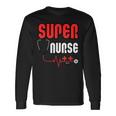 Not All Heroes Wear Capes Celebrating Our Super Nurses Long Sleeve T-Shirt Gifts ideas