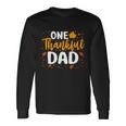 One Thankful Dad Matching Fall Thanksgiving Costume Long Sleeve T-Shirt Gifts ideas