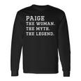 Paige The Woman Myth Legend Custom Name Long Sleeve T-Shirt Gifts ideas