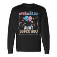 Pink Or Blue Aunt Loves You Best Auntie Ever Aunt Life Long Sleeve T-Shirt Gifts ideas