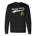 Puerto Rico Baseball 21 For Santurce Baseball Fans Long Sleeve T-Shirt Gifts ideas