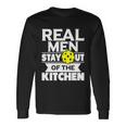 Real Men Stay Out Of The Kitchen Pickleball Paddleball Tshirt Long Sleeve T-Shirt Gifts ideas