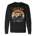 This Is How I Roll Golf Cart Golfers Long Sleeve T-Shirt Gifts ideas