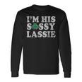 Im His Sassy Lassie Couples St Patricks Day Matching Long Sleeve T-Shirt Gifts ideas