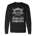 Shalom Blood Runs Through My Veins Long Sleeve T-Shirt Gifts ideas