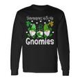 Shenanigans With My Gnomies St Patricks Day Gnome Shamrock Long Sleeve T-Shirt Gifts ideas
