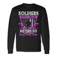 Soldiers Dont Brag Proud Army Sister Us Military Sibling Men Women Long Sleeve T-shirt Graphic Print Unisex Gifts ideas