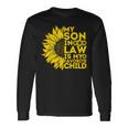 My Son In Law Is My Favorite Child Humor Long Sleeve T-Shirt Gifts ideas