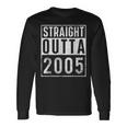 Straight Outta 2005 Year Of Birth Birthday Long Sleeve T-Shirt Gifts ideas