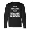 Team Milanes Lifetime Member Legend Long Sleeve T-Shirt Gifts ideas