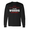 Team Woods Lifetime Member Name Surname Last Name Long Sleeve T-Shirt Gifts ideas