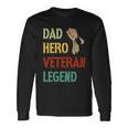Vintage Dad Hero Veteran Legend V2 Long Sleeve T-Shirt Gifts ideas