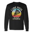 Vintage Retro I Like Pizza And Maybe 3 People Love Pizza Long Sleeve T-Shirt Gifts ideas