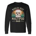 Worlds Best Maltipoo Dad Vintage Dog Dad Long Sleeve T-Shirt Gifts ideas