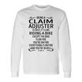 Being A Claim Adjuster Like Riding A Bike Long Sleeve T-Shirt Gifts ideas
