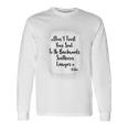 Dont Trust Your Soul To No Backwoods Southern Lawyer -Reba Long Sleeve T-Shirt Gifts ideas