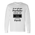 Je Ne Suis Pas Parfaite Brune Damen-Langarmshirts, Lustiges Französisches Schrift Geschenkideen