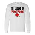 The Legend Of Ping Pong Tischtennis Lustig Langarmshirts Geschenkideen