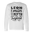 Leon The Man Myth Legend Ideas Name Long Sleeve T-Shirt Gifts ideas
