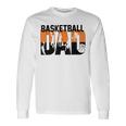 Mens Best Dad Ever Basketball Fathers Day Men Women Long Sleeve T-shirt Graphic Print Unisex Gifts ideas