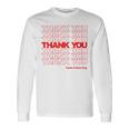 Thank You Have A Nice Day Plastic Grocery Bag Long Sleeve T-Shirt T-Shirt Gifts ideas